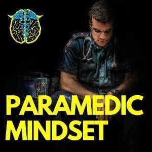 Paramedic Mindset