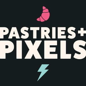 Pastries & Pixels