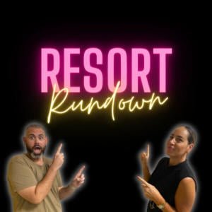 Resort Rundown
