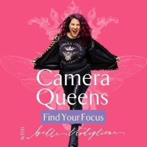 Camera Queens - Find Your Focus