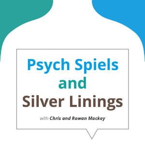 Psych Spiels & Silver Linings