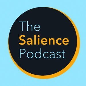 The Salience Podcast