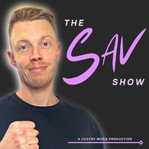 The Sav Show