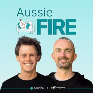 Aussie FIRE | Financial Independence Retire Early