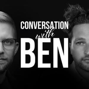 Conversation With Ben