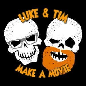 Luke And Tim Make A Movie
