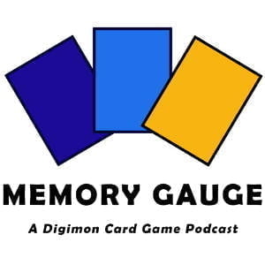 Memory Gauge - A Digimon Card Game Podcast