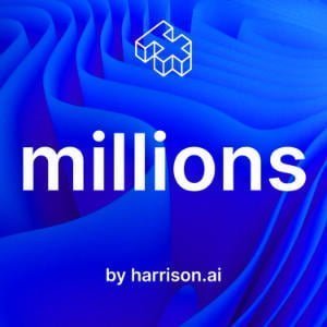 Millions By Harrison.AI