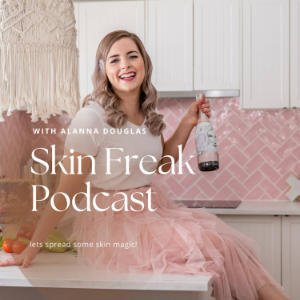 Skin Freak Podcast