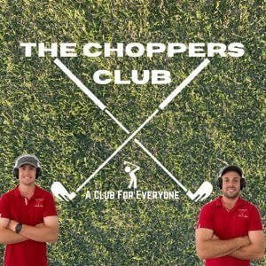 The Choppers Club Golf Show