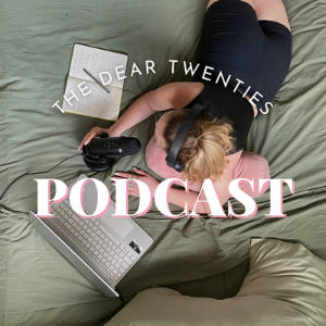The Dear Twenties Podcast
