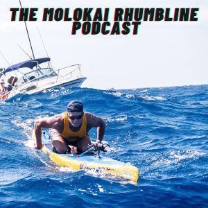 The Molokai Rhumb Line Podcast