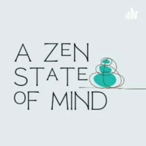 A Zen State Of Mind