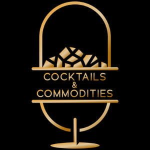 Cocktails And Commodities