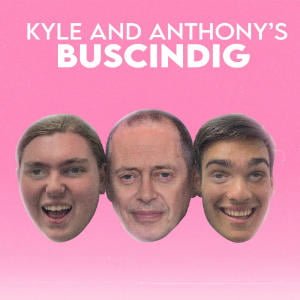 Kyle And Anthony's Buscindig