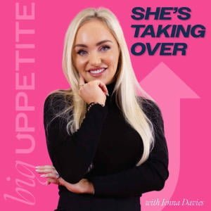 She's Taking Over - With Jenna Davies