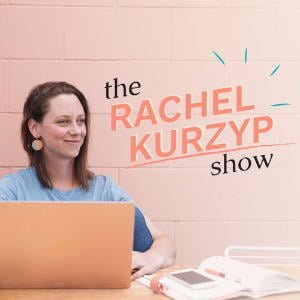 The Rachel Kurzyp Show