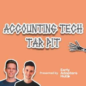 Accounting Tech Tar Pit Presented By Early Adopters Hub