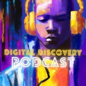 Digital Discovery Podcast