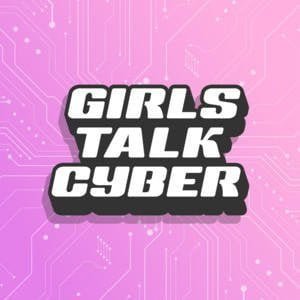 Girls Talk Cyber