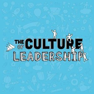 The Culture Of Leadership