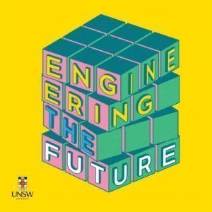 UNSW's Engineering The Future