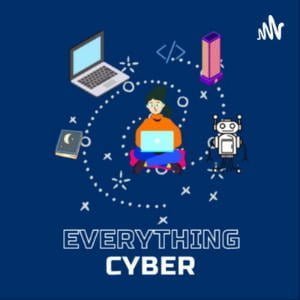 Everything Cyber