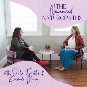 The Nuanced Naturopaths