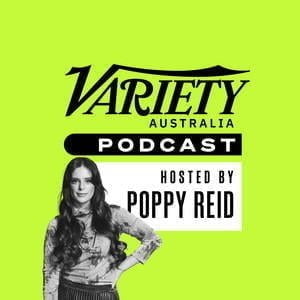 Variety Australia Podcast