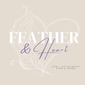 Feather & Heart // Life + Style With Sam & Jordi