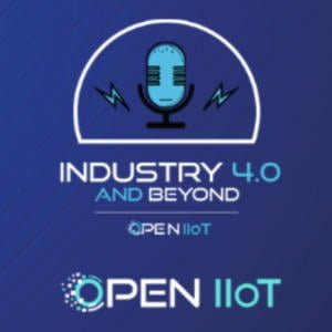 Industry 4.0 And Beyond - OPEN IIoT
