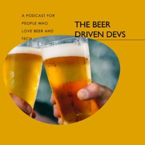 The Beer Driven Devs