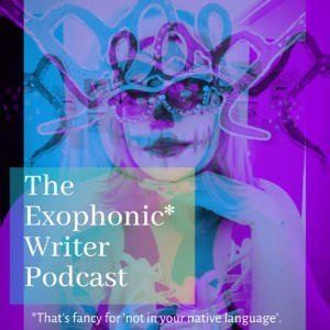 The Exophonic Writer