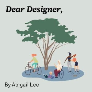 Dear Designer,