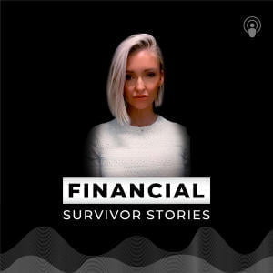 Financial Survivor Stories