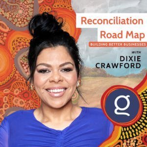 Reconciliation Road Map - Building Better Businesses
