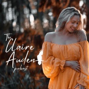 The Claire Auden Podcast