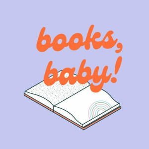 Books, Baby!