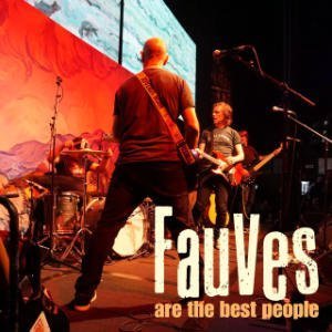Fauves Are The Best People