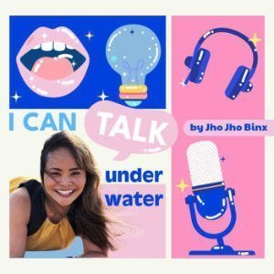 I Can Talk Under Water Podcast