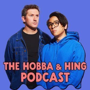 Hobba And Hing Podcast