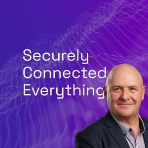 Securely Connected Everything