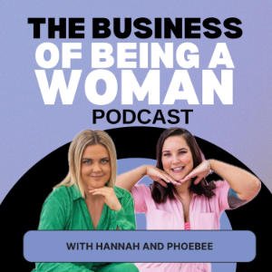 The Business Of Being A Woman