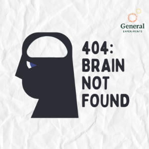 404: Brain Not Found