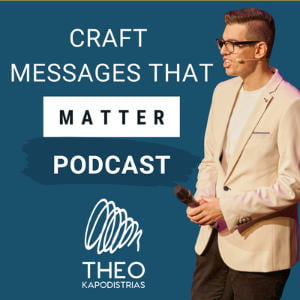 Craft Messages That Matter Podcast