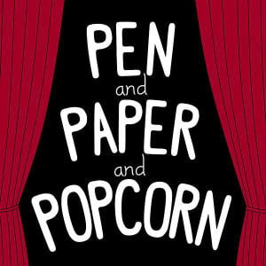 Pen And Paper And Popcorn