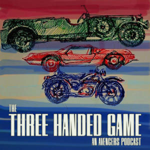 The Three Handed Game: An Avengers Podcast