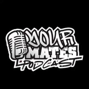 Your Mates Podcast